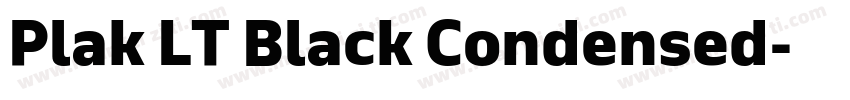 Plak LT Black Condensed字体转换